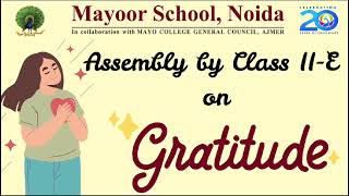 Class II E Assembly -Gratitude is the Best Attitude
