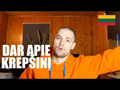 DAR APIE KREPŠINĮ