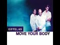 Eiffel 65 - Move Your Body (Extended Version)