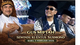 Download lagu GUSMIFTAH  HADIR   HAUL SEWINDU KI ENTUS SUSMONO  RABU, 3 FEBRUARI 2026 mp3
