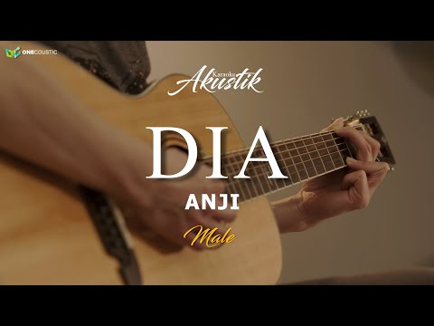 ANJI - DIA   ( KARAOKE AKUSTIK ) MALE