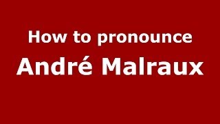 How to pronounce André Malraux