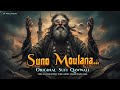 Suno Moulana اسمع مولانا Original Sufi Qawwali Song 2025 Urdu Qawwali Pakistani Song