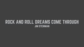 Jim Steinman - Rock And Roll Dreams Come Through (Lyrics)