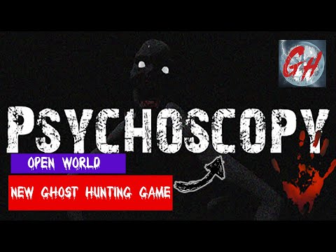 New open World Ghost Hunting Game | Psychoscopy