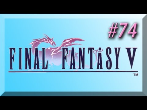 Final Fantasy V w/ NERDIAQ Ep.74 - Us Against The Wood Sprite