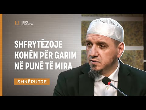 SHKËPUTJE | Shfrytëzoje kohën për garim në punë të mira - Enis Rama