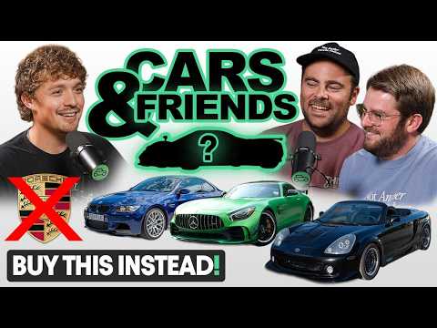 Don’t Buy a Porsche. Cars & Friends!
