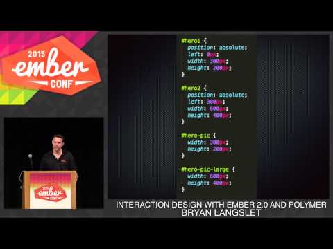 EMBERCONF 2015 - INTERACTION DESIGN WITH EMBER 2.0 AND POLYMER