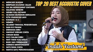 Download lagu Indah Yastami Top 20 Best Akustik Terpopuler | Mencari Alasan | Indah Yastami Full Album mp3