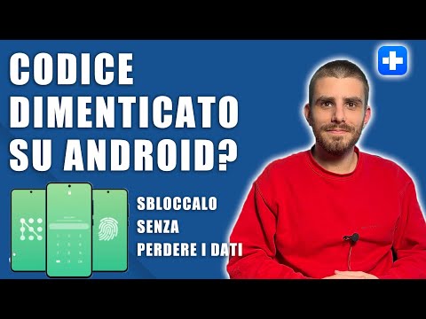 Codice di sblocco dimenticato - Sbloccare telefono Android senza perdere  dati
