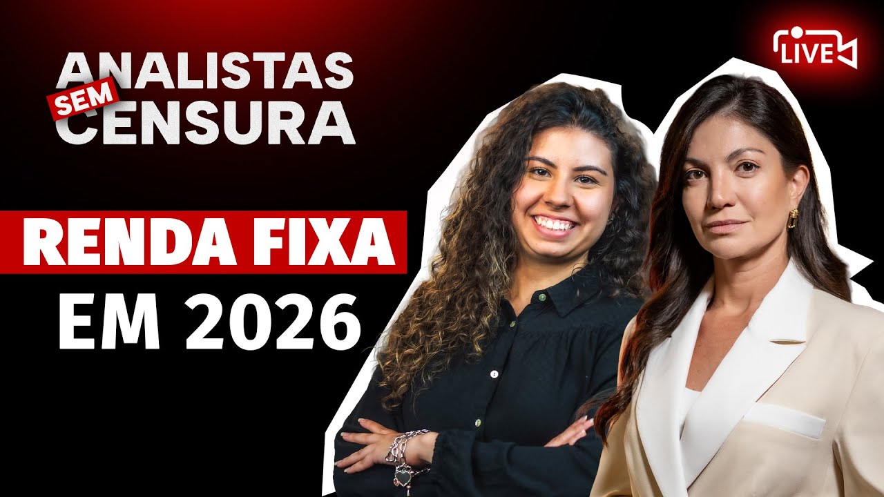 Os caminhos da renda fixa em 2026 - Analistas sem Censura