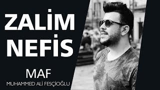 Zalim Nefis | Muhammed Ahmet Fescioğlu