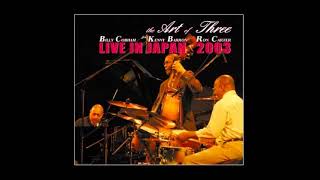 Autumn Leaves - The Art of Three ( Billy Cobham Feat. Kenny Barron, Ron Carter )