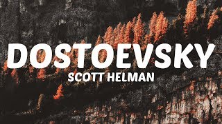 LYRICS | Scott Helman - Dostoevsky