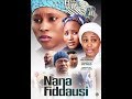 NANA FIDDAUSI 1&2 LATEST NIGERIAN HAUSA FILM 2019 WITH ENGLISH SUBTITLE