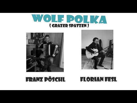 Wolf Polka (Grazer Spatzen) von Franz Pöschl und Florian Fesl