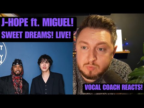 Vocal Coach Reacts! J-Hope ft. Miguel! Sweet Dreams! Live!