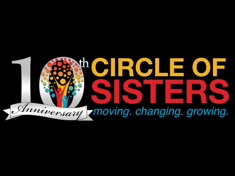 Circle of Sisters: 10th Year Anniversary