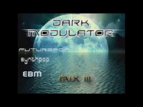 Futurepop / Synthpop / Ebm mix III (2013 megamix) from Dark Modulator