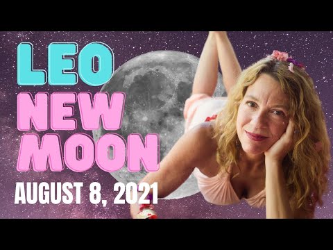 LEO NEW MOON: Power Up  Love, Money and Pleasure -- ALL SIGNS