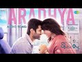 Aradhya Audio Song Kushi Vijay Deverakonda Samantha Hesham Abdul Wahab Sid Sriram Chinmayi