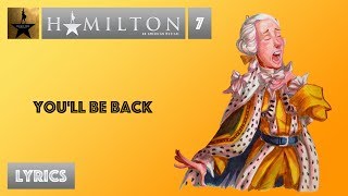 #7 Hamilton - You&#39;ll Be Back [[VIDEO LYRICS]]