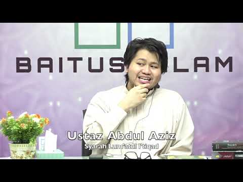 20191228 Ustaz Abdul Aziz : Syarah Lum'atul I'tiqad