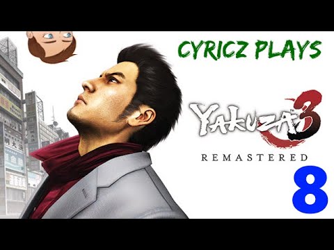 Living Honestly Through Punching - CyricZ Plays Yakuza 3 Remastered - Part 8