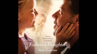 Paolo Buonvino - Father and Daughter (Soundtrack &#39;Fathers and Daughters&#39;)