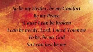 Laura Story - I Can Just Be Me - with lyrics
