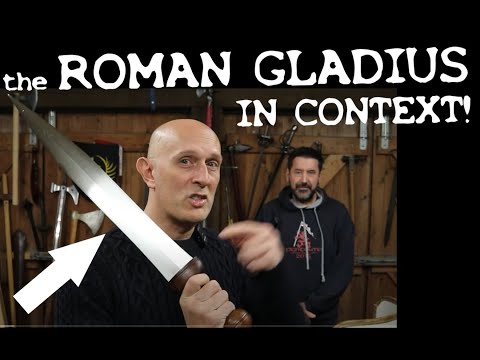 The Roman Gladius (Short Sword) in its correct Historical Context
