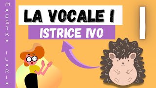 La vocale I - Istrice Ivo