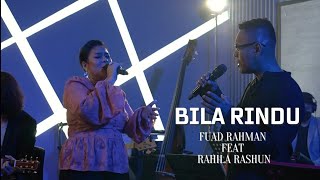Download lagu Bila Rindu - Fuad Rahman & Rahila Rashun mp3 Download lagu Bila Rindu - Fuad Rahman & Rahila Rashun mp3