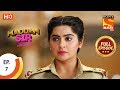 Maddam Sir - Ep 7 - Full Episode - 3rd March 2020