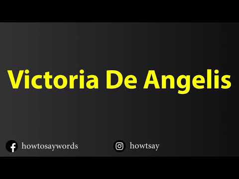 How To Pronounce Victoria De Angelis