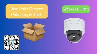 New Unifi Camera Unboxing test
