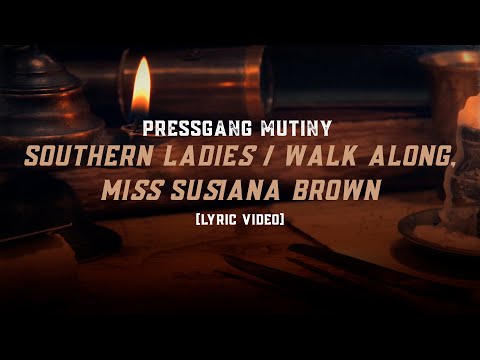 Southern Ladies / Walk Along, Miss Susiana Brown — Lyric Video