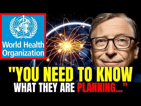 Do NOT IGNORE This!  Gates And The WHO Are Planning Something BIG in 2023