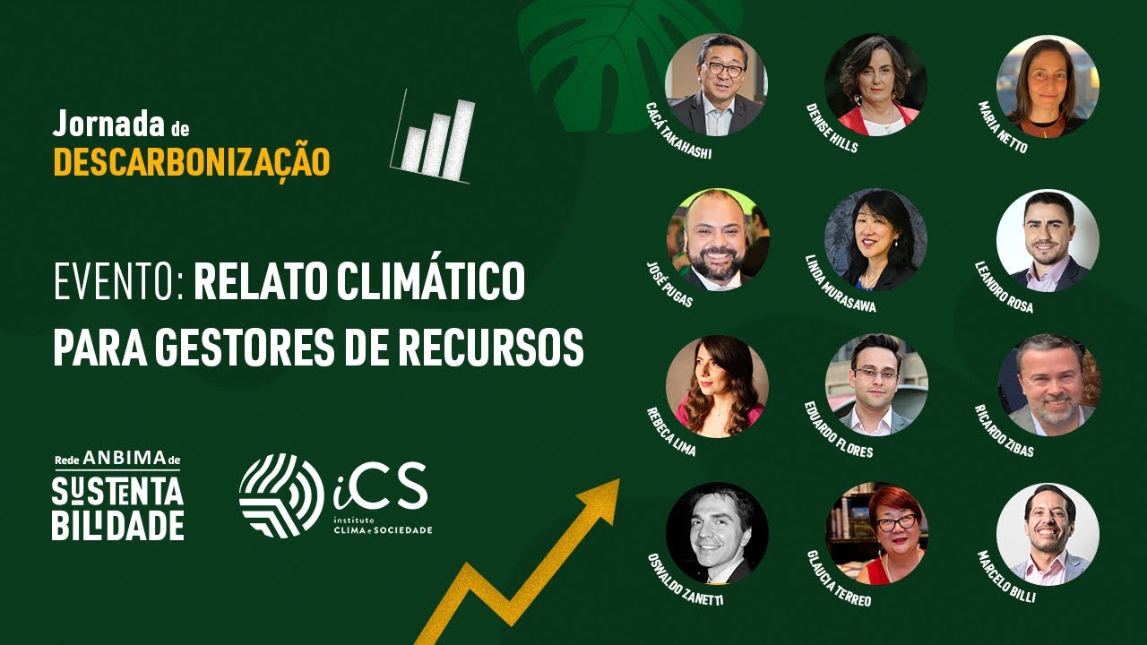 Relato climático para gestores de recursos | Jornada de Descarbonização