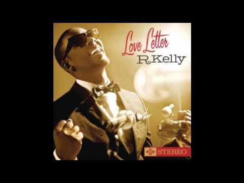 R. Kelly - When A Woman Loves (Remix) ''Love Letter''