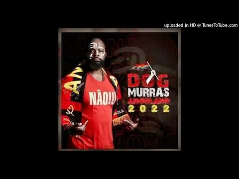 Dog Murras - Não (2022)