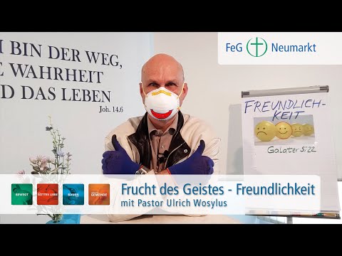 Gottesdienst am 10.05.20 | Frucht des Geistes - Freundlichkeit