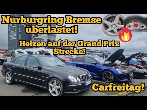 Wir waren auf den Nürburgring mit den E55! Bremse Totalausfall! Carfreitag Event am Ring!