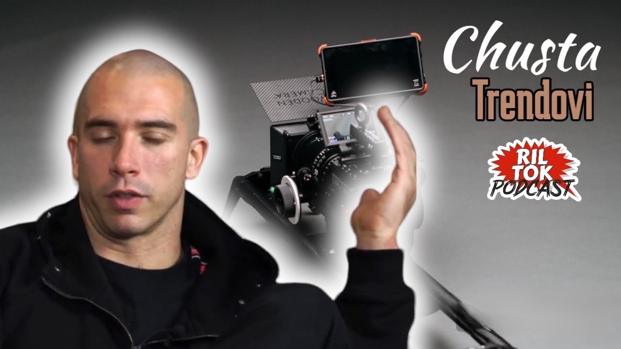 RIL TOK ŠORC / CHUSTA / O DANAŠNJIM TRENDOVIMA U VIDEOGRAFIJI