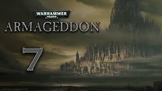 Let's Play Warhammer 40,000: Armageddon - 7 [ Act 1-3 ]
