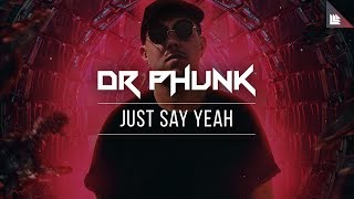 Dr Phunk - Just Say Yeah video