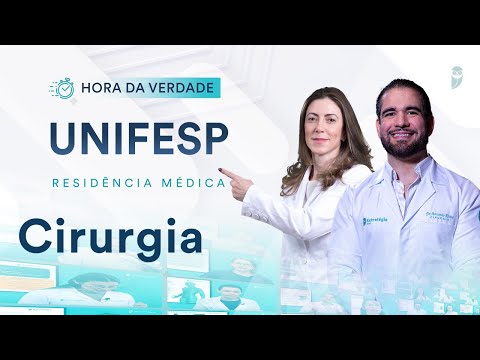 Hora da Verdade Cirurgia UNIFESP Residência Médica 2025