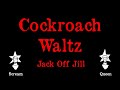 Jack Off Jill - Cockroach Waltz - Karaoke