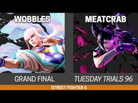 Tuesday Trials 96 SF6 Grand Final - Wobbles (Manon) vs Meatcrab (Juri)